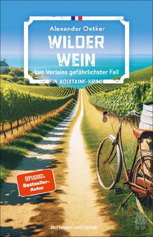 [Luc Verlain 08] • Wilder Wein